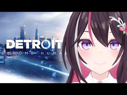【Detroit: Become Human】完全初見！超名作ゲーム、デトロイト！選択が未来を変える物語―【hololive… サムネイル