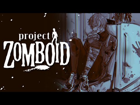 BACK ON THE ZOMBOID GRIND WITH EN 【 PROJECT ZOMBOID 】 【 NIJ… サムネイル