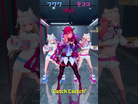 「ホロライブ/hololive」「'Catch Cactch' 」@FUWAMOCOch shorts