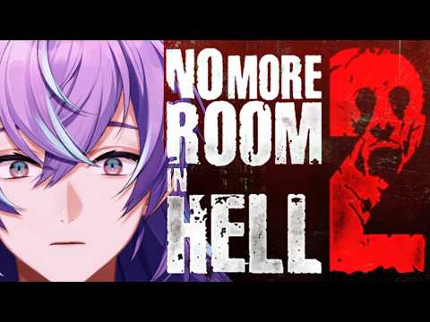 【No More Room in Hell 2】ヒーロー達とゾンビ狩り【星導ショウ/にじさんじ】