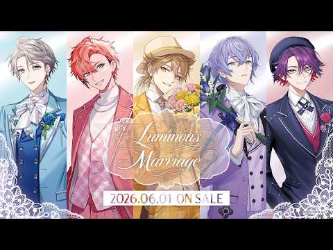 【A Ver.】Luminous Marriage【告知PV】