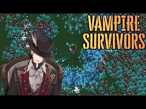 【Vampire Survivors】今、やりたいんです。【にじさんじ/加賀美ハヤト】
