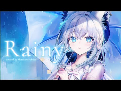 Rainy/白上フブキ(cover) サムネイル
