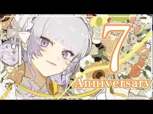 7周年ありがとう！【にじさんじ / 樋口楓】樋口楓【にじさんじ所属】